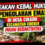 Seakan Kebal Hukum Pengolahan Emas di Desa Cikadu, Kecamatan Cibeber Masih Beraktivitas: Polda Banten Diminta Bertindak Tegas